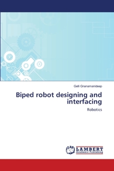 Paperback Biped robot designing and interfacing Book