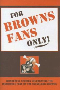 Hardcover For Browns Fans Only! Book