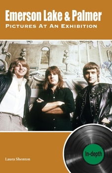 Paperback Emerson Lake & Palmer Pictures At An Exhibition: in-depth Book