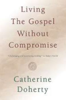 Hardcover Living the Gospel Without Compromise Book