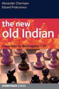 Paperback The New Old Indian: A Repertoire for Black against 1d4 Book