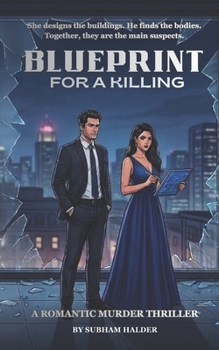 Blueprint for a Killing: A Romantic Murder Thriller