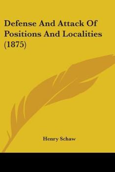 Paperback Defense And Attack Of Positions And Localities (1875) Book