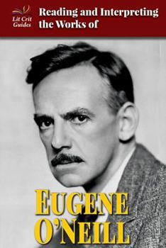Library Binding Reading and Interpreting the Works of Eugene O'Neill Book