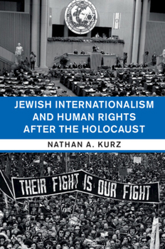 Jewish Internationalism and Human Rights After the Holocaust - Book  of the Human Rights in History