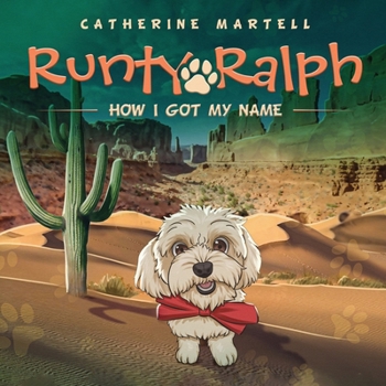 Paperback Runty Ralph: How I Got My Name Book