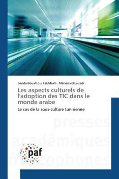 Paperback Les Aspects Culturels de Ladoption Des Tic Dans Le Monde Arabe [French] Book
