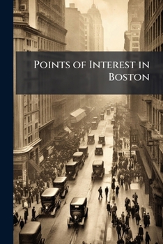 Points of Interest in Boston: An Easy Guide for the Stranger