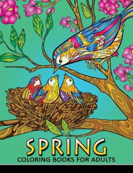 Paperback Spring Coloring Books for Adults: Coloring Book Easy, Fun, Beautiful Coloring Pages Book