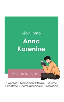 Paperback Réussir son Bac de français 2023: Analyse du roman Anna Karénine de Léon Tolstoï [French] Book