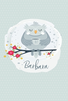 Barbara: Dot Grid Journal Personalized Name Notebook (Whimsical Owl Diaries)