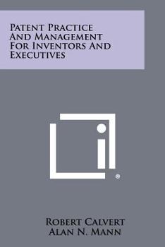 Paperback Patent Practice And Management For Inventors And Executives Book