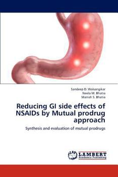 Paperback Reducing GI Side Effects of NSAIDS by Mutual Prodrug Approach Book