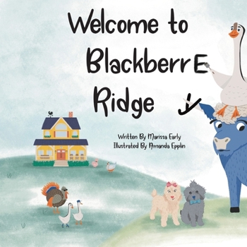 Paperback Welcome to BlackberrE Ridge Book