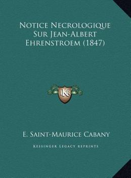 Notice Necrologique Sur Jean-Albert Ehrenstroem