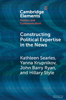 Paperback Constructing Political Expertise in the News Book