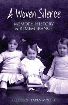 Paperback A Woven Silence: Memory, History & Remembrance Book