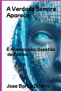 Paperback A Verdade Sempre Aparece [Portuguese] Book