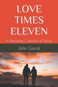 Paperback Love Times Eleven: A Bittersweet Collection of Stories Book