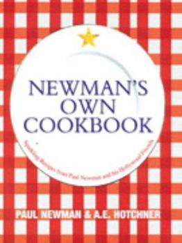 Paperback Newman's Own Cookbook: Sparkling Recipes from Paul Newman and His Hollywood Friends Book