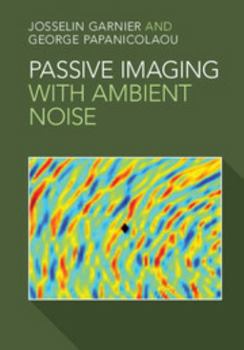 Hardcover Passive Imaging with Ambient Noise Book