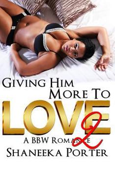 Paperback Giving Him More To Love 2: A BBW Romance Book