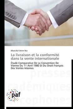 Paperback La Livraison Et La Conformité Dans La Vente Internationale [French] Book