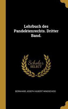 Hardcover Lehrbuch des Pandektenrechts. Dritter Band. [German] Book