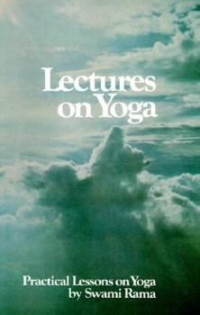 Paperback Lectures on Yoga: Practical Lessons on Yoga Book