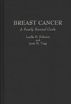 Breast Cancer: A Family Survival Guide