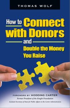 Paperback How to Connect with Donors and Double the Money You Raise Book