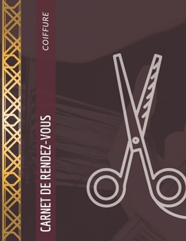 Carnet rendez-vous coiffure: Planning hebdomadaire coiffeur professionnel sur un an et contact clients GRAND FORMAT | 110 pages | cadeau coiffeur coiffeuse (French Edition)