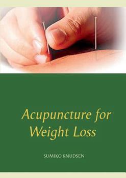 Paperback Acupuncture for Weight Loss Book