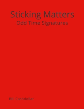 Paperback Sticking Matters: Odd Time Signatures Book