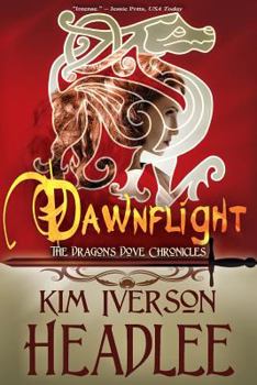 Dawnflight - Book #1 of the Dragon's Dove Chronicles