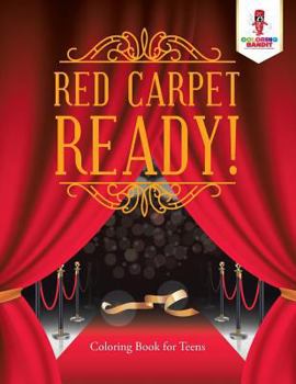 Paperback Red Carpet Ready!: Coloring Book for Teens Book