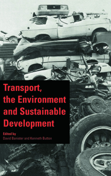 Hardcover Transport, the Environment and Sustainable Development Book