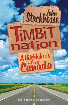 Paperback Timbit Nation: A Hitchhiker's View of Canada Book