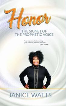 Paperback Honor: The Signet Of The Prophetic Voice Book