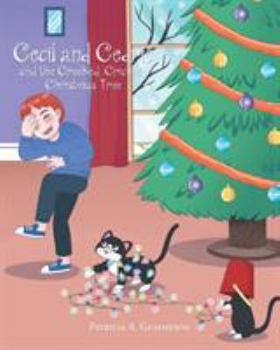 Paperback Cecil and Cedric and the Crooked, Crickety Christmas Tree Book