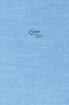 Kalender 2020: mit Wochenansicht | Planer | Terminkalender | Organizer | Din A5 | Blaues Pergament (German Edition)