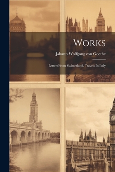 Paperback Works: Letters From Switzerland. Travels In Italy Book