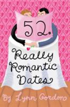 Cards 52 Series: Really Romantic Dates Book