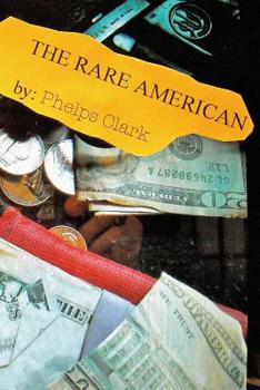 Paperback The Rare American: A Novel of Trust Book