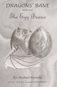 Paperback Dragons' Bane: The Egg Bearer Book