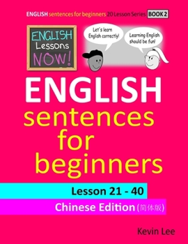 Paperback English Lessons Now! English Sentences For Beginners Lesson 21 - 40 Chinese Edition Book