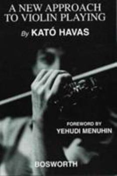 Paperback A NEW APPROACH TO VIOLIN PLAYING Book
