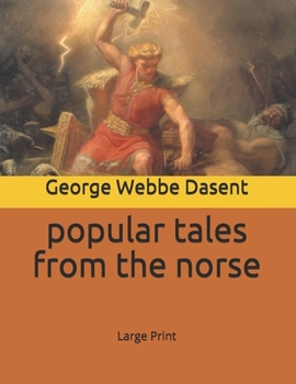 Popular tales from the norse: Large Print