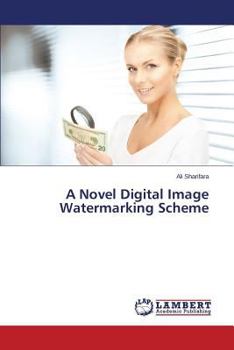 Paperback A Novel Digital Image Watermarking Scheme Book