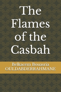 Paperback The Flames of the Casbah Book